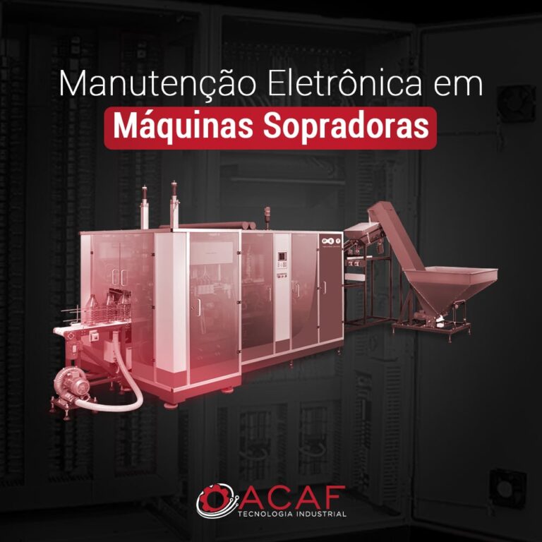 Manutenção Eletrônica em Máquinas Sopradoras - ACAF TECNOLOGIA